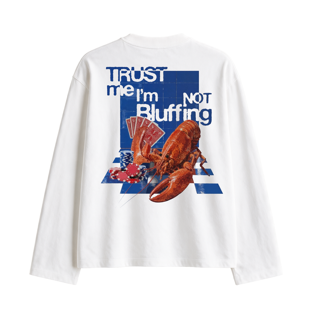 Forfksake Trust Me I'm Not Bluffing Full Sleeve T-Shirt White
