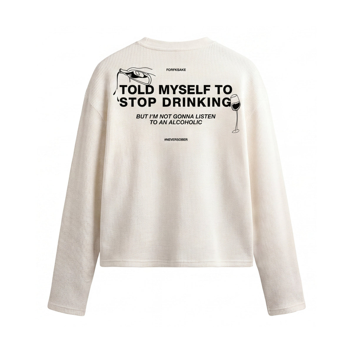 FFS restored original first-two | original_media:gid://shopify/MediaImage/30692989304935 | position:1 | Forfksake Alcoholic Waffle Long Sleeve Off White
